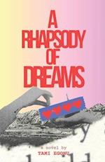 A Rhapsody of Dreams