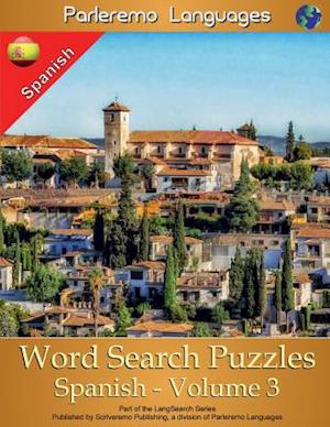 Parleremo Languages Word Search Puzzles Spanish - Volume 3