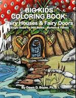 Big Kids Coloring Book: Fairy Houses and Fairy Doors: Single Sided for Wet Media - Markers and Paints 