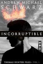 Incorruptible