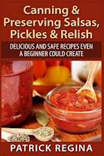 Canning & Preserving Salsas, Pickles & Relish