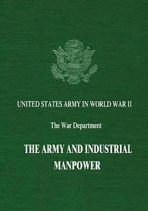 The Army and Industrial Manpower