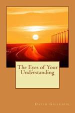 The Eyes of Your Understanding