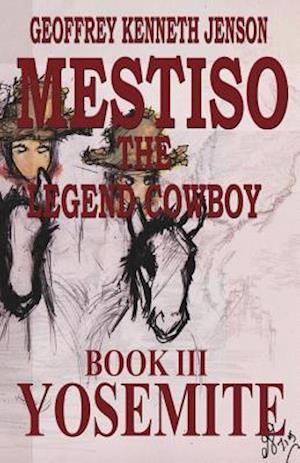 Mestiso the Legend Cowboy Book 3