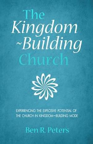 The Kingdom-Building Church