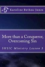 More Than a Conqueror, Overcoming Sin