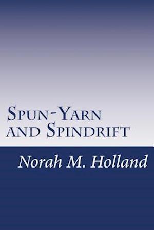 Spun-Yarn and Spindrift