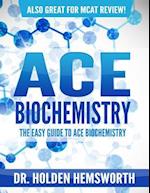 Ace Biochemistry!