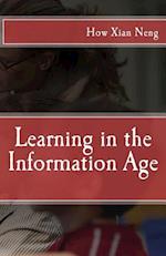 Learning in the Information Age