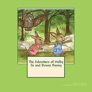 The Adventure of Melby Jo and Bruno Bunny
