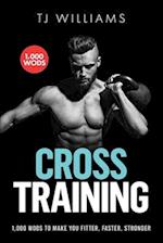 Cross Training: 1,000 WOD's To Make You Fitter, Faster, Stronger 