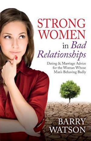 Strong Women in Bad Relationships