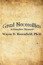 Great Necessities: A Gaucher Memoir 