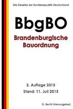 Brandenburgische Bauordnung (Bbgbo), 2. Auflage 2015