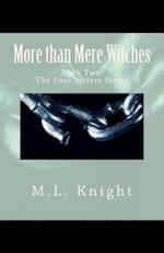 More Than Mere Witches