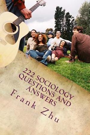 222 Sociology Questions and Answers