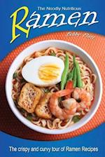 The Noodly Nutritious Ramen Cookbook