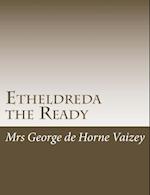 Etheldreda the Ready