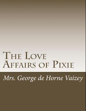 The Love Affairs of Pixie