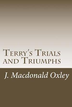 Terry's Trials and Triumphs