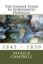 The Famine Years in Northwest Donegal