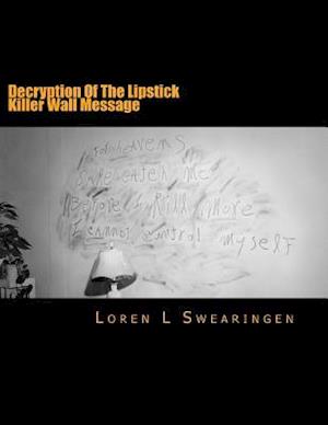 Decryption of the Lipstick Killer Wall Message