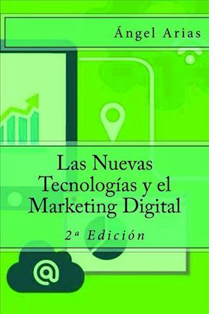 Las Nuevas Tecnologias y El Marketing Digital