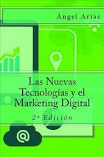 Las Nuevas Tecnologias y El Marketing Digital