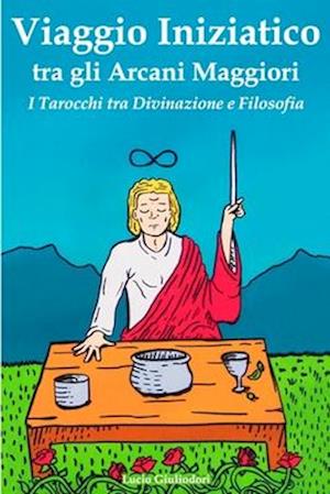 Viaggio Iniziatico Tra Gli Arcani Maggiori