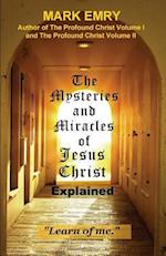 The Mysteries and Miracles of Jesus Christ Explained