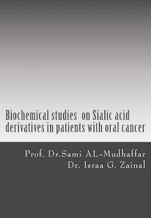 Biochemical studies on Sialic acid derivatives in patients with oral cancer