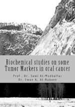 Biochemical studies on some Tumor Markers in oral cancer