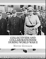 Collectivism and Collaborationism During World War II