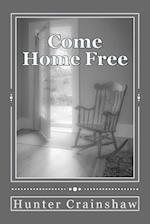 Come Home Free