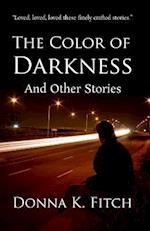 The Color of Darkness and Other Stories