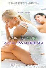 How to Cure a Sexless Marriage
