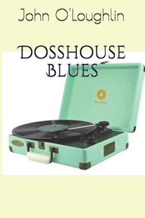 Dosshouse Blues