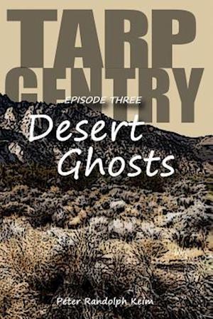 Tarp Gentry - Desert Ghosts