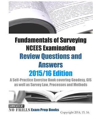 Fundamentals of Surveying NCEES Examination Review Questions and Answers