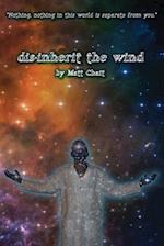 Disinherit The Wind