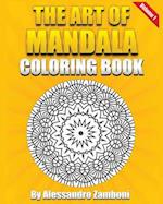 The Art of Mandala Coloring Book Volume 1