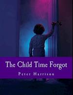 The Child Time Forgot