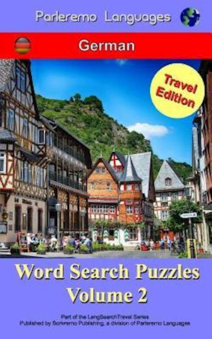 Parleremo Languages Word Search Puzzles Travel Edition German - Volume 2