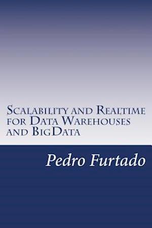 Scalability and Realtime for Data Warehouses and Bigdata