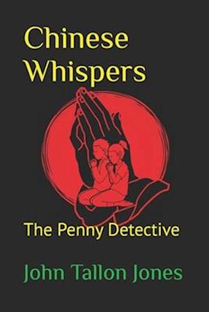 Chinese Whispers: The Penny Detective 5