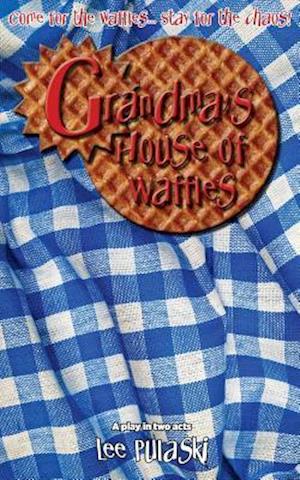 Grandma's House of Waffles