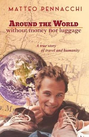 Around the World Without Money & Luggage