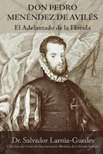 Don Pedro Menéndez de Avilés