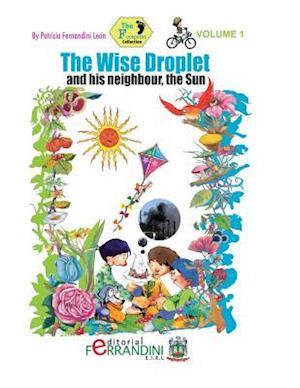 The Wise Droplet and His Neighbour, the Sun