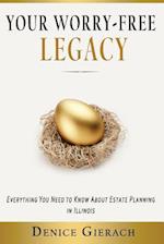 Your Worry-Free Legacy
